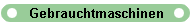 Gebrauchtmaschinen